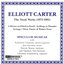 The Music of Elliott Carter, Vol. 1 - The Vocal Works (1975-1981)