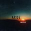 Arise