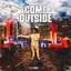 Come Outside