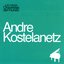 Las Mejores Orquestas del Mundo Vol.1: Andre Kostelanetz
