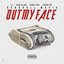 Out My Face (feat. T.I., Shad Da God, Young Thug, London Jae) - Single