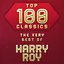 Top 100 Classics - The Very Best of Harry Roy