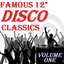 Famous 12" Disco Classics, Vol. One (12" Club Mixes)