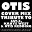 Otis (Cover Mix Tribute to Jay-Z, Kanye West & Otis Redding)
