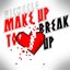 Make Up To Break Up