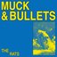 Muck & Bullets