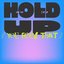 Hold Up (You Feel That)
