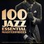 100 Jazz Essential Masterpieces