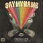 Say My Name (feat. Benjamin Joseph) - Single