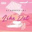 Like Dat - Single