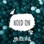 Hold On - Single