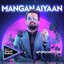 Mangan Aiyaan