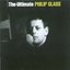 The Ultimate Philip Glass