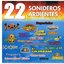 22 SONIDEROS ARDIENTES