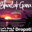 Bhaitak Gana: Let's Sing & Dance with Dropati