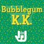 K.K. Bubblegum