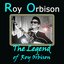 The Legend of Roy Orbison