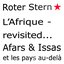L'Afrique - revisited... Afars & Issas et les pays au-delà