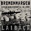 Bremenmarsch (Live,12.10.1987, Schlachthof)