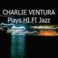 Charlie Ventura Plays Hi Fi Jazz