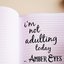 I'm Not Adulting Today
