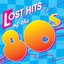 Lost Hits of the 80's (All Original Artists & Versions)