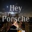 Hey Porsche (Tribute to Nelly)