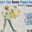 Let the Good Times in (Sunshine, Soft & Studio Pop 1966 - 1972)