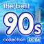 The Best 90s Collection: Extra
