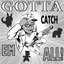 Gotta Catch 'Em All (Pokemon Theme Song) - Single