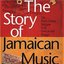 The Story of Jamaican Music (disc 2: Reggae Hit the Town 1968-1974)