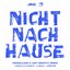 Nicht Nach Hause (Teknoclash X Lost Identity Remix)