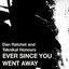 Ever Since You Went Away