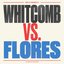 Whitcomb vs. Flores - Single