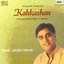 Kahkeshan : Jagjit Singh