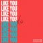 Like You - Single