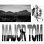 Major Tom (feat. Peter Schilling) [Anstandslos & Durchgeknallt Remix] - Single