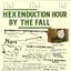 Hex Enduction Hour (Deluxe Edition)