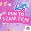 Run To Break Free (DJ Pon-3's Version)