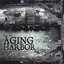 The Aging Harbor
