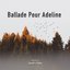 Ballade Pour Adeline