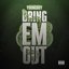 Bring 'Em Out - Single