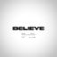 Believe - Single