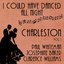 I Could Have Danced All Night (Charleston, Vol.1)