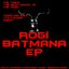 Rogi Batmana EP