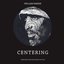 Centering: Unreleased Early Recordings 1976-1987