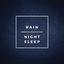 Rain: Night Sleep