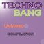 Techno Bang (Unmixed Compilation)