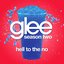 Hell to the No (Glee Cast Version) - Single