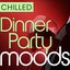 Chilled Dinner Party Moods - 40 Favourite Smooth Grooves